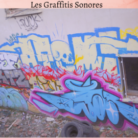 Graffitis Sonores – Mai 2026